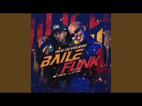 Hoje eu vou pro baile funk