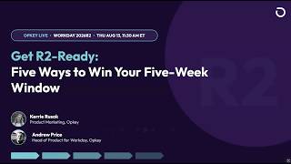 Get Workday R2-Ready: Five Ways to Win Your Five-Week Window