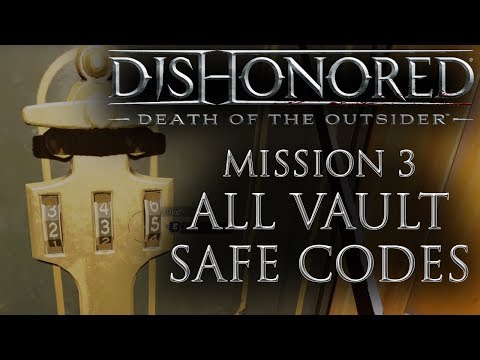 Dishonored: Death of the Outsider - How to Rob the Bank Vault in Mission 3 - All Safe Codes Revealed