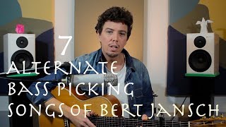 7 Alternate Bass Picking Bert Jansch Songs