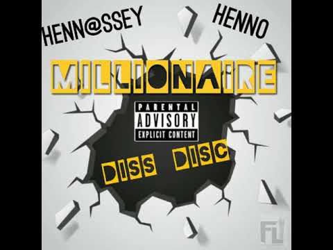 Henn@ssey Henno Millionaire Diss Disc