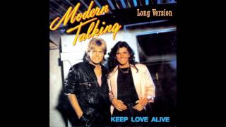 Modern Talking - Keep Love Alive Long Version