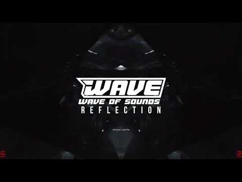 WAVE - Reflection