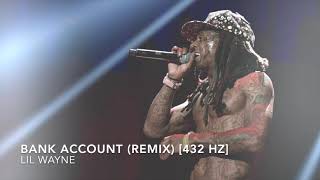 Lil Wayne - Bank Account [432 Hz]
