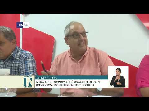 Chequean en Cienfuegos implementación de transformaciones económicas y sociales