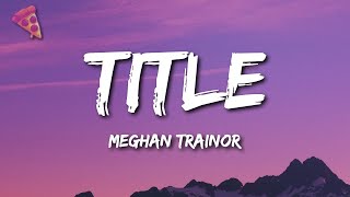 Download lagu Meghan Trainor Title... mp3