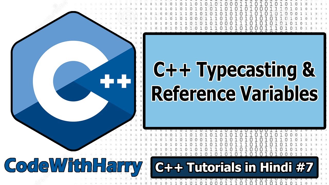 Reference Variables & Typecasting