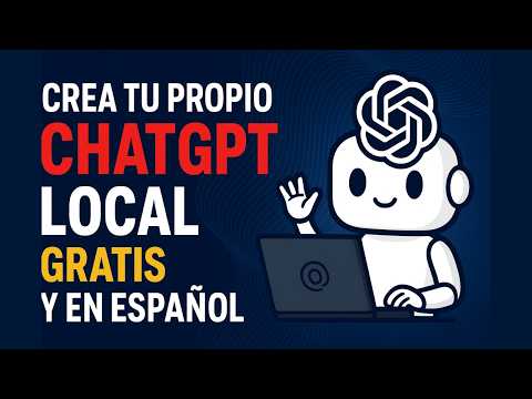 ¡Crea tu ChatGPT Local GRATIS y en Español! 🔥 Sin Internet, Sin Límites