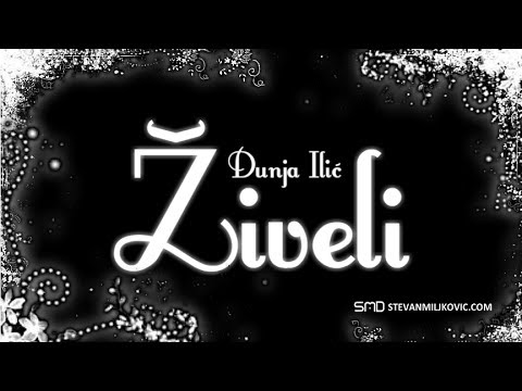 Dunja Ilic - Ziveli (Official Lyrics Video)