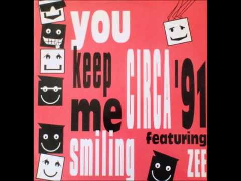 Circa '91 - You Keep Me Smiling (Mexican Wave) (Debut 1991)