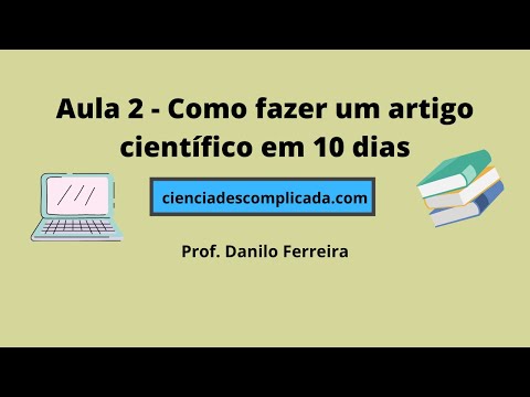 AULA 2 - COMO FAZER UM ARTIGO CIENTÍFICO EM 10 DIAS