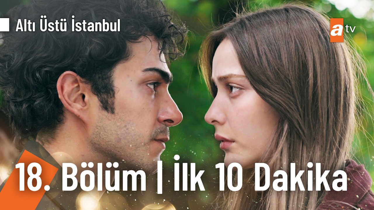 Altı Üstü İstanbul 18. Bölüm | İlk 10 Dakika @AltıÜstüİstanbul