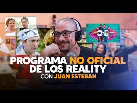 JUAN ESTEBAN tiene un segmento - La historia de los reality