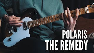 Polaris - The Remedy - Guitar Cover