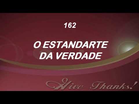Harpa Cristã 162 - O Estandarte Da Verdade