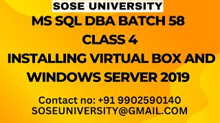 Batch 58 MS Sql DBA Class 4 Installing Virtual Box and Windows Server 2019 || Contact +91 9902590140