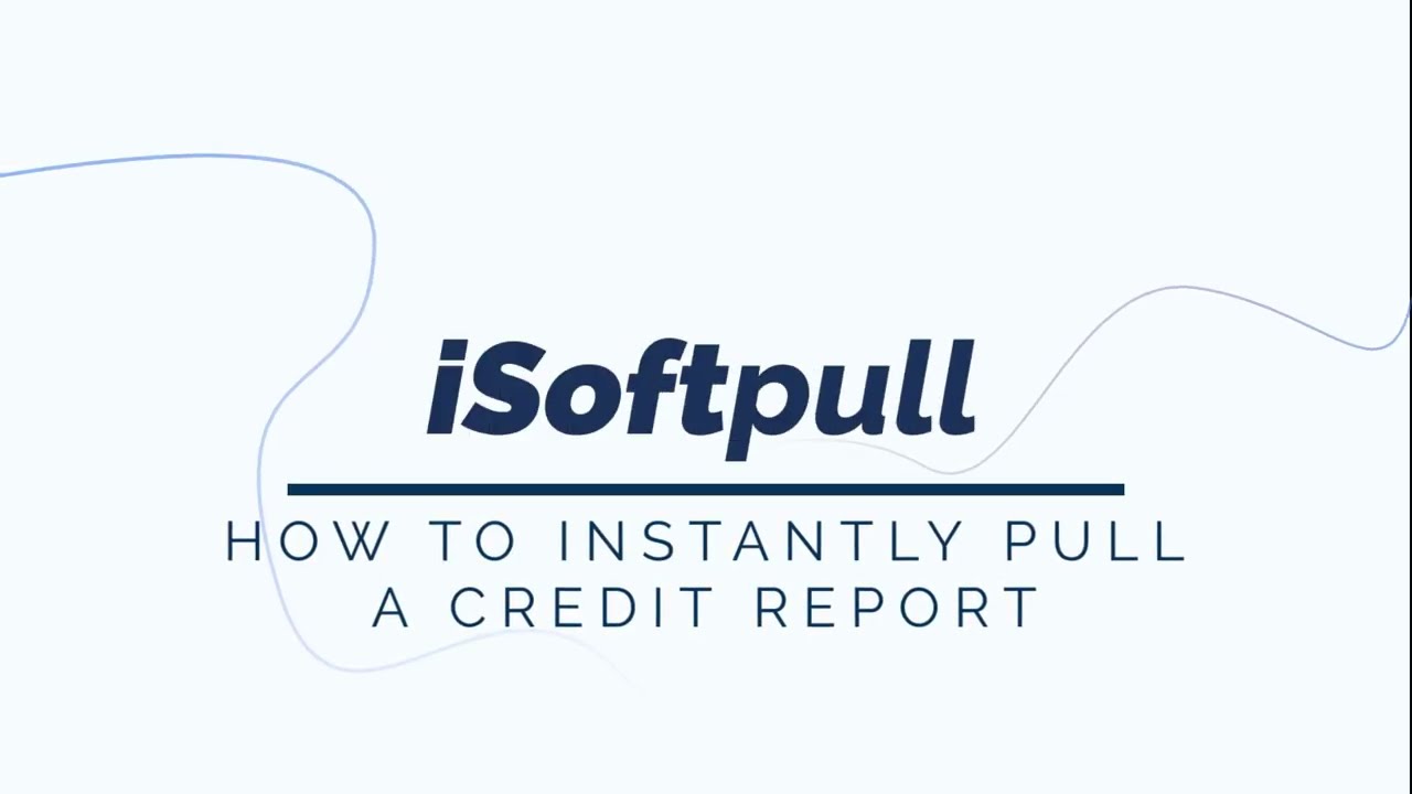 iSoftpull | How to Pull a Credit Report
