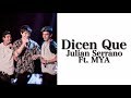 Dicen Que - Julian Serrano Ft. MYA - Letra Dicen Que - Julian Serrano Ft. MYA - Letra