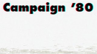 Campaign &#39;80