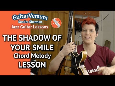 THE SHADOW OF YOUR SMILE - guitar Lesson - Chord Melody Guitar Tutorial