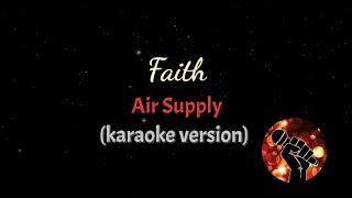 FAITH - AIR SUPPLY (karaoke version)