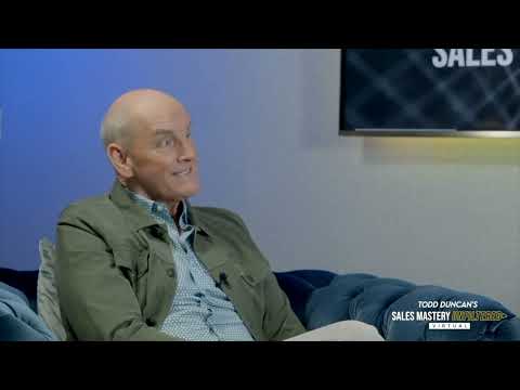 Todd Duncan's High Trust Interview - The Holy Grail of Sales Influence