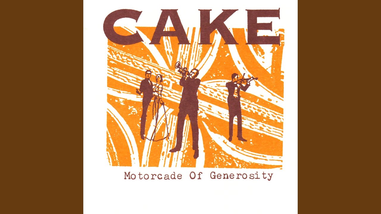 Cake - Ain't No Good