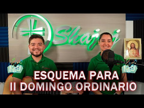 Esquema De Cantos Para II Domingo Ordinario Ciclo A | Shajaj