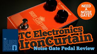 Video thumbnail for Ep18 - TC Electronic Iron Curtain Noise Gate Review - The Blues Box by TheBluesBox