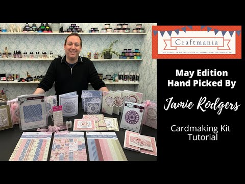 Jamie Rodgers - Card Making Kit Tutorial | May 2022