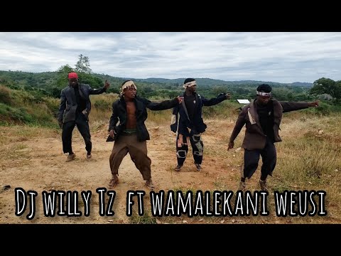 DJ WILLY TZ FT WAMALEKANI WEUSI ~ZAMADIMBENI VIDEO DANCE. (Official video)