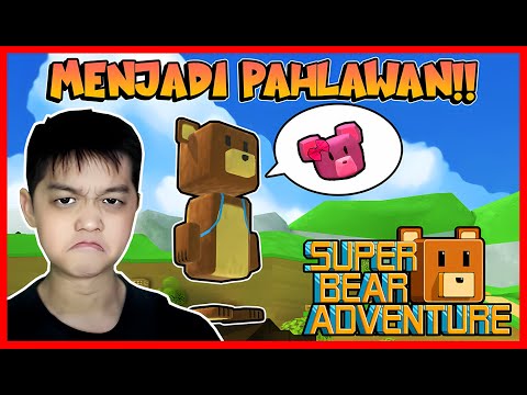 PERJALANAN ATUN MENJADI PAHLAWAN BERUANG & MENYELAMATKAN SEMUA TEMAN ! Ft@sapipurbaSuper BearAdventure