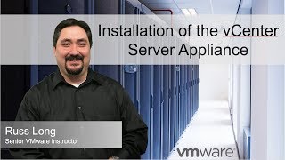 Installation of the vCenter Server Appliance