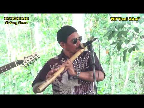 //BENCANA --XTREME MUSIC --Ds.Sidang Mas...WD {Deni & Ani }