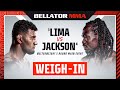 Weigh Ins | Bellator 283: Lima vs. Jackson