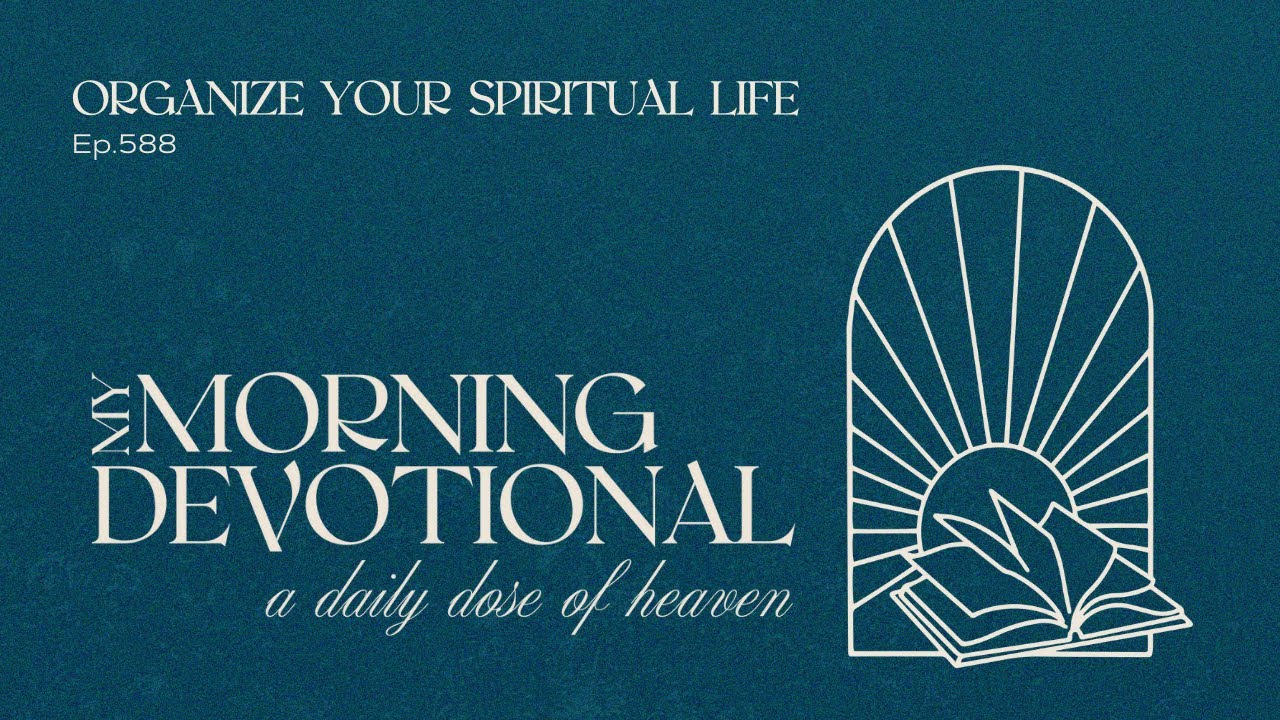 Organizing Your Spiritual Life