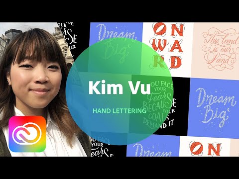 Hand Lettering with Kim Vu - 1 of 3 | Adobe Creative Cloud