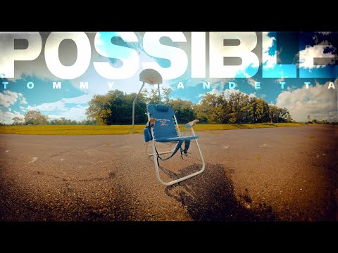 Possible - Tommy Vandetta (4k)