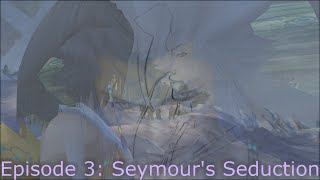 Seymour's  Journey Ep3