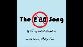 The E 80 Song (Daisy Bell)