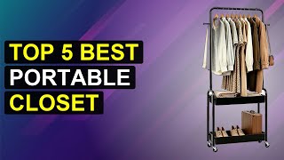 Top 5 Best Portable Closet | Top Portable Wardrobe Solutions