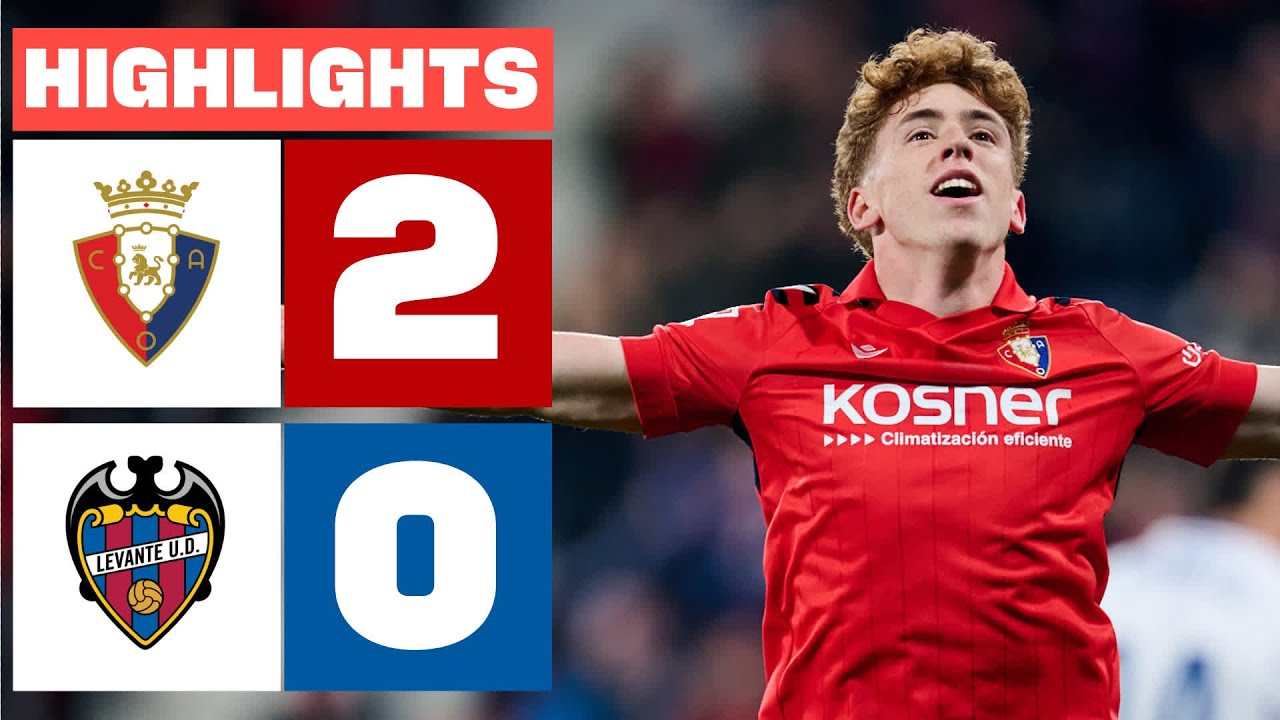 Osasuna vs Levante UD Highlights