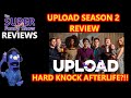 UPLOAD SEASON 2 REVIEW | HARD KNOCK AFTERLIFE?!!