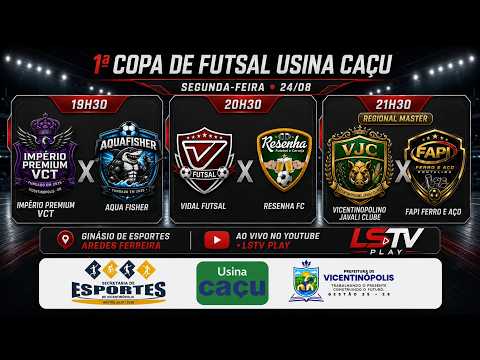 🔴 AO VIVO | 3 Jogos | 24/08 | 1ª Copa de Futsal Usina Caçu 2026 | Vicentinópolis-GO