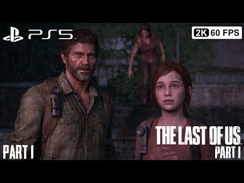 THE LAST OF US PART 1 REMAKE PS5 Gameplay Walkthrough Part 1  [2K 60FPS] - No Commentary