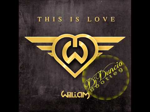 Will.i.am ft. Eva Simons - This Is Love (Dj Duncio Bootleg Edit)