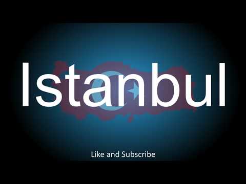 How to correctly pronounce in Turkish and English the City in Turkey - Istanbul.