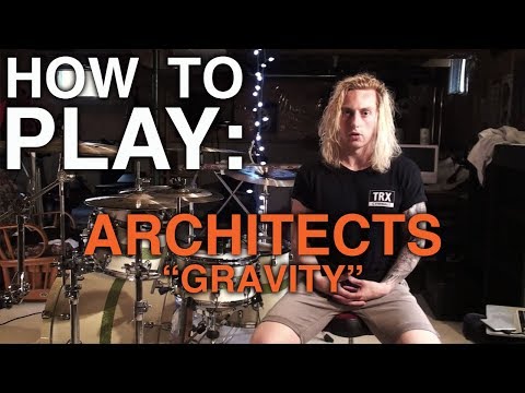 How To Play: Gravity by Architects Video