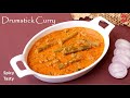 Drumstick Curry Recipe South Indian Mulakkada Curry Drumstick Ki Sabji Masala Gravy Recipe