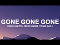 David Guetta, Teddy Swims, Tones and I - Gone Gone Gone (Lyrics)